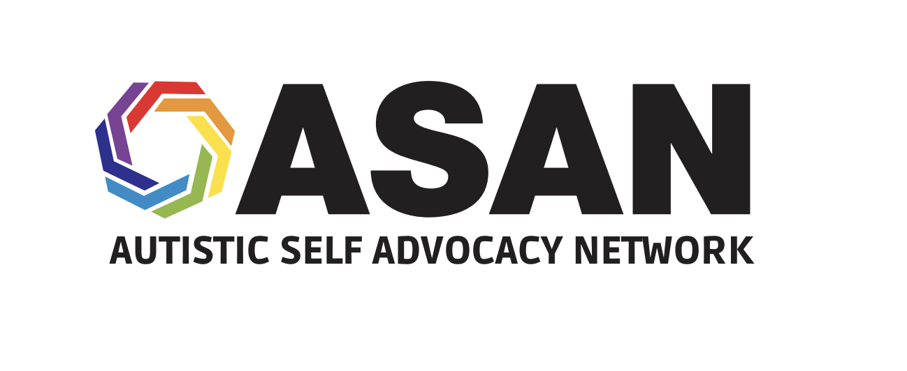 "ASAN" In large black block letters with a rainbow-colored hexagon to the left and the words "Autistic Self Advocacy Network in smaller black block letters below